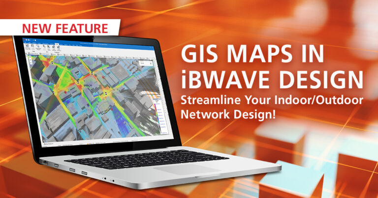 GIS Maps now available in iBwave Design