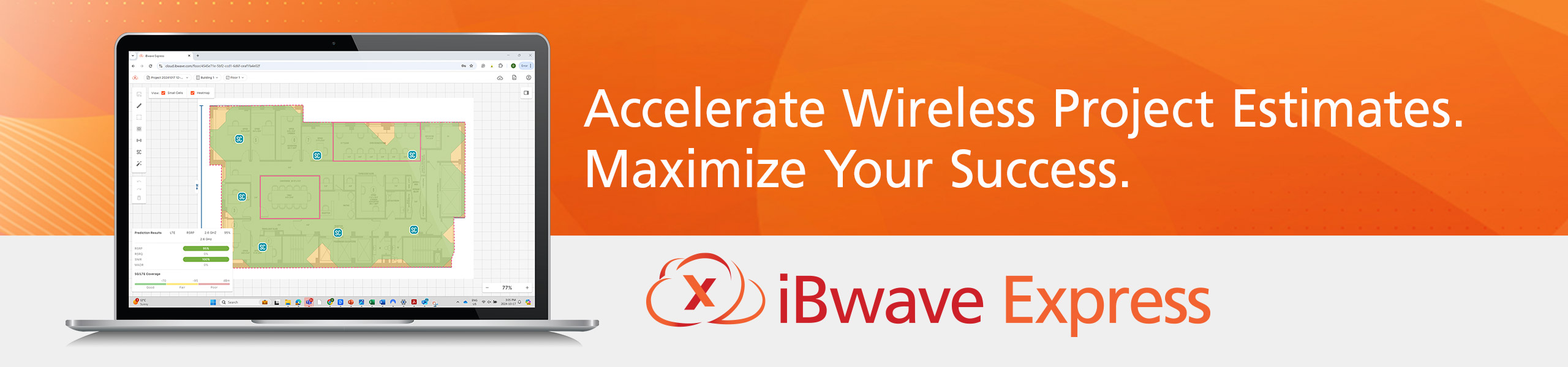 Accelerate Wireless Projects Estimates. Maximize Your Success.